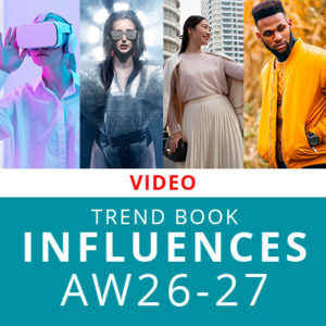 INFLUENCES AW26-27 - Trend Book Vidéo